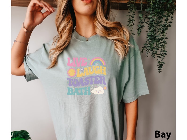 Funny Dark Humor shirt Live Laugh Toaster Bath Depression mental health loathe graphic COMFORT Colors Unisex Tee T-Shirt image 4