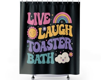 Funny Shower Curtain cool bathroom decor, Dark Humor, Live Laugh Toaster Bath Shower Curtains cloth