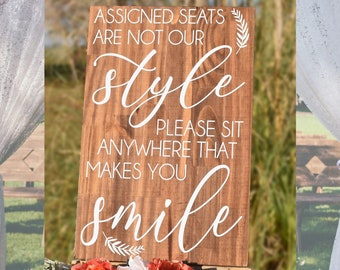 Laurel - Assigned Seats are Not our Style Solid Wood Wedding Sign Stain