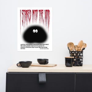 I stared into the void - PastyPosterShop