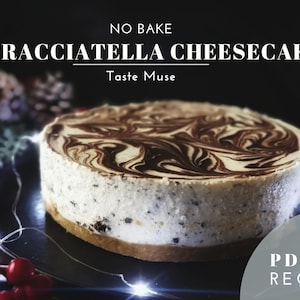 No Bake Stracciatella Cheesecake, Healthy Dessert Recipe, Pdf Recipe