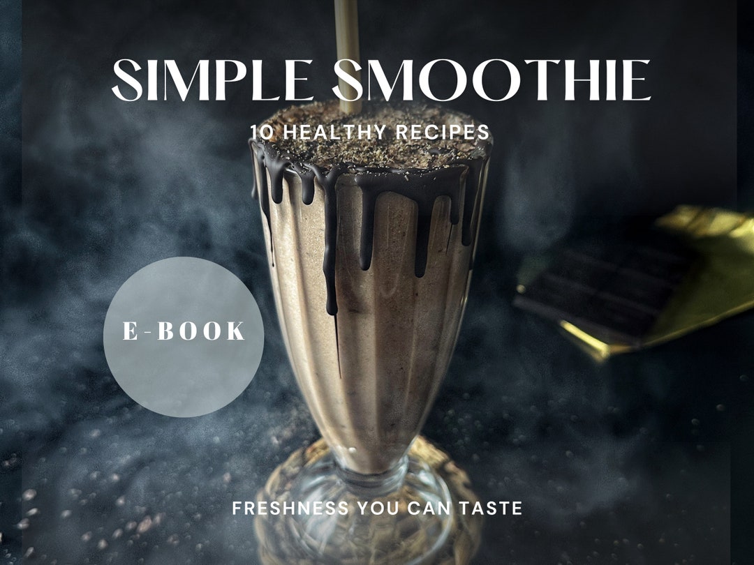 10 Simple Smoothie Recipes Digital Healthy Smoothie Recipe Ebook