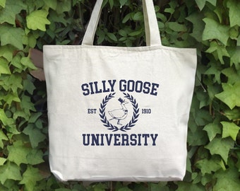 Silly Goose University Bag, Funny Goose Tote Bag, Humorous Goose Gift, Humorous Goose Bags, Funny Goose Lover, Silly Joke, Goose Tote Bags