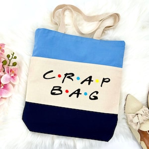 Friends Tote Bag, Funny Crap Bag Gift, Friends Themed Work Bag, Friends Gift