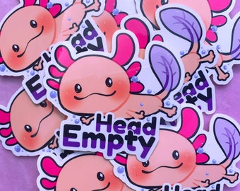 Head Empty Axolotl Viny Sticker | kawaii cute meme decal gift critter gift waterproof weatherproof laptop tumblr waterbottle