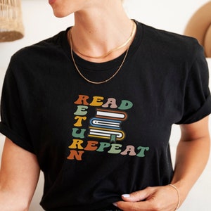 Read Return Repeat, Librarian Shirt, Book Lovers Gift, Bookworm Shirt, Reading Tee, Bookish T-shirt, Boho Funny Shirt, Retro Book Shirt