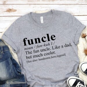 Funcle Shirt, Funny Uncle Shirt, Father&#39;s Day Shirt, Uncle Shirt, uncle t-shirt, Cool Uncle Shirt, Gift For Uncle