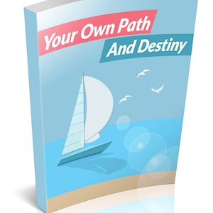Peut inclure: Une couverture de livre avec un fond bleu et le titre "Your Own Path And Destiny". La couverture présente un voilier naviguant sur l'océan avec des mouettes volant au-dessus.
