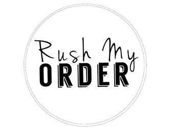 Rush my order