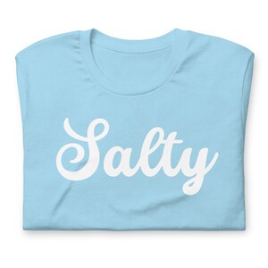 Salty, Salty Shirt, Extra Salty Shirt, Don’t Be Salty Shirt, Salty Beach Shirt, Beach T-Shirt, Summer Shirt, Vacation Shirt, Travel Shirt