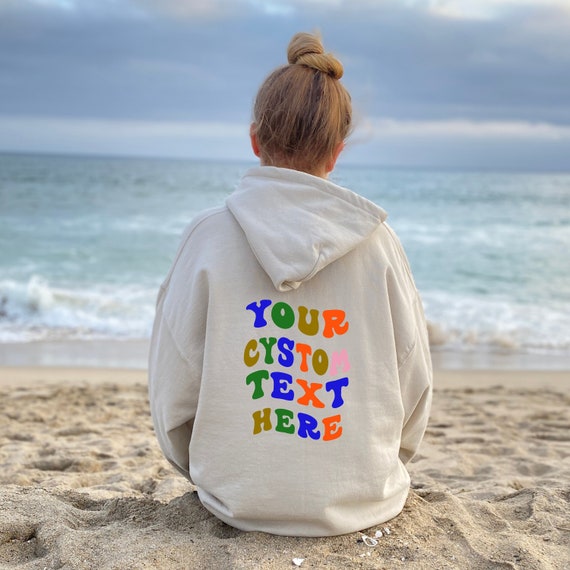 Your Custom Text Here on Back Sweatshirt Hoodie With Words on - Etsy