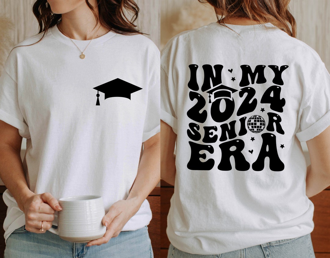 In My 2024 Senior Era Shirt, Senior Era 2024 Shirt, Graduate Shirt ...