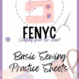 Può includere: Grafica bianca e lavanda con una macchina da cucire a forma di cuore, il testo "FENYC Crafting from the Heart", e "Basic Sewing Practice Sheets". Include illustrazioni di rocchetti di filo, forbici e un metro a nastro.