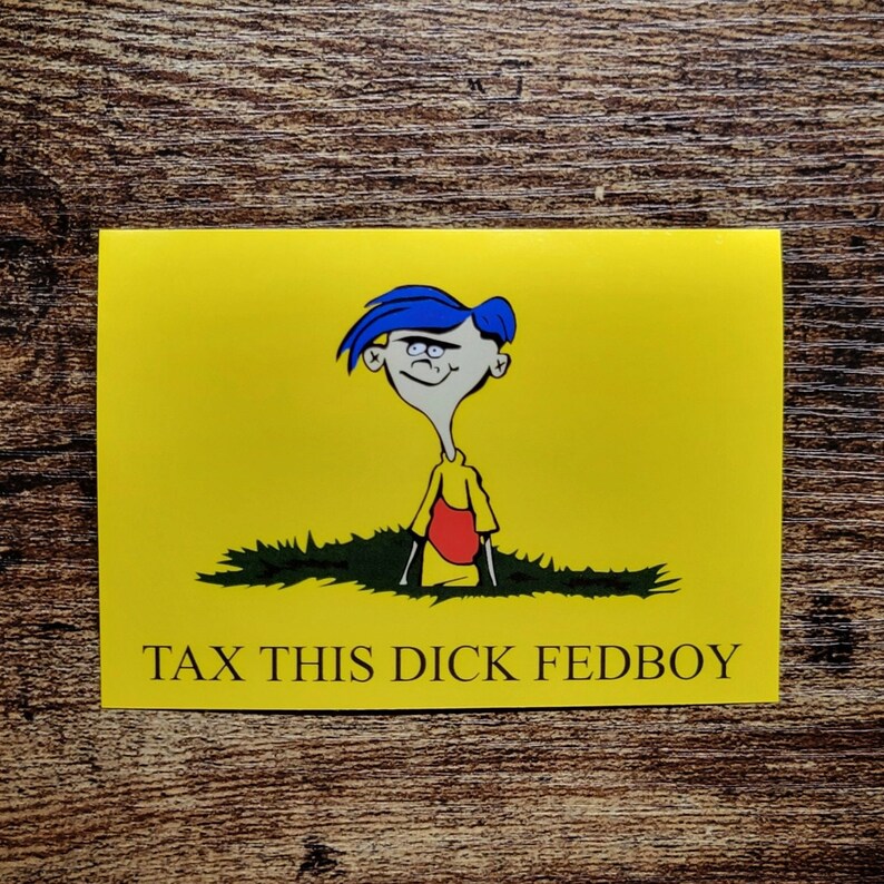 Rolf Tax This Dick Fedboy Meme Stickers Vinyl Water Resistant Peel and