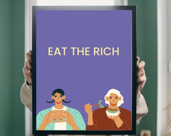 Eat The Rich Digital Poster