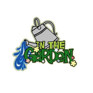Im Garten .svg .png Scrapbook-Titel digitaler Download-Schneidedatei für Cricut / Silhouette Schneidemaschinen
