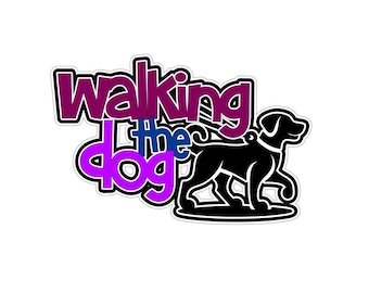 Paseando al perro .svg .png título del álbum de recortes descarga digital archivo de corte para máquinas de corte Cricut/Silhouette