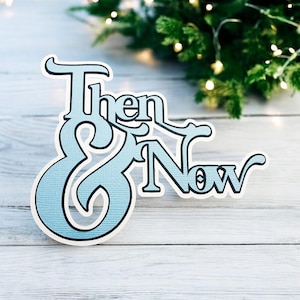 Abbellimento fustellato per album di ritagli Then and Now - completamente assemblato da cartoncino di qualità a strati