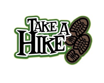 Take a Hike SVG: Scrapbook Title Cutting File (Digital Download)
