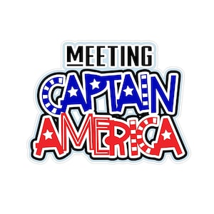 May include: A sticker with the words "MEETING CAPTAIN AMERICA" in red, white, and blue. The text is outlined in black and white, with stars in the letters. The background is white.