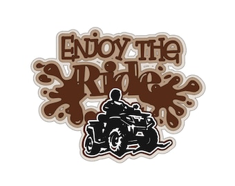 Può includere: Una grafica marrone e beige con il testo "Enjoy the Ride" e una silhouette di un ATV. L'ATV è marrone e nero e ha un conducente sul sedile.