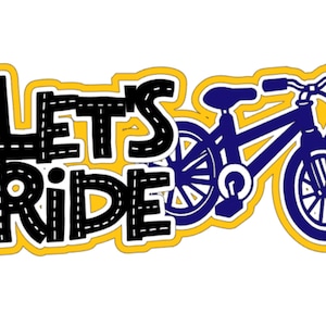 Let's Ride Cycling .svg titolo dell'album download digitale file di taglio per macchine da taglio Cricut/Silhouette o sublimazione