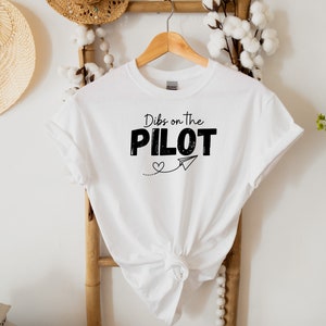 Dibs on the Pilot Shirt, Pilot Wife Tee, Pilot Girlfriend, Airplane Sweater, Aviation Top, Air-Force, Funny Travel Top, Sarcastic Vacation