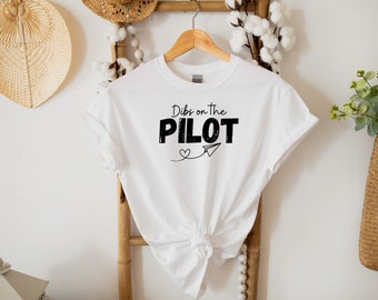 Dibs on the Pilot Shirt, Pilot Wife Tee, Pilot Girlfriend, Airplane Sweater, Aviation Top, Air-Force, Funny Travel Top, Sarcastic Vacation