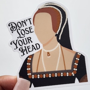 Rule in Style: Hand-Drawn Queen Anne Boleyn Vinyl Sticker for Water Bottles & Laptops. Historical. Feminist. The Tudors.