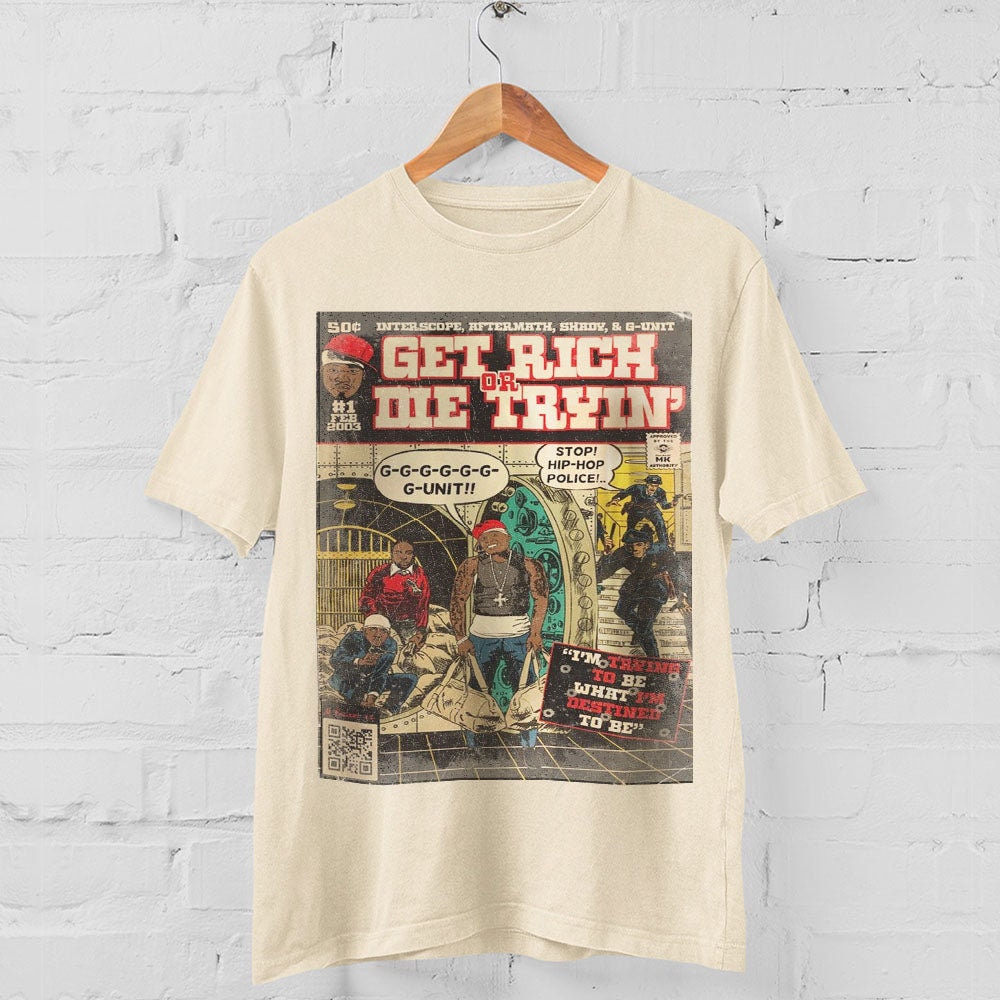 Get Rich Or Die Tryin Shirt Vintage Hip Hop 90s Retro Graphic Tee