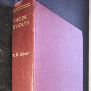 Glover, T. R. (Author), Vintage Book, Greek Byways Hardcover – 1 Jun. 1969, Kennikat Press, 1969