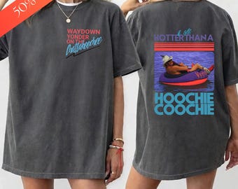 Hotter Than A Hoochie Coochie T-Shirt – 90s Country Music Tee