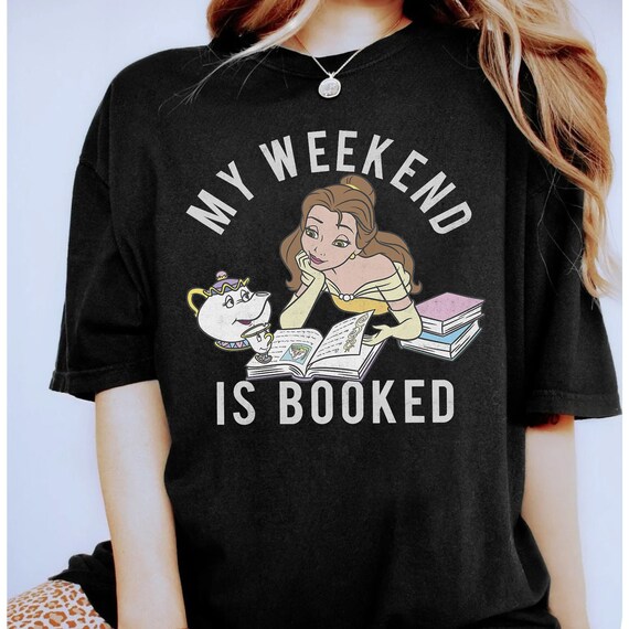 My weekend is booked belle sale shirt