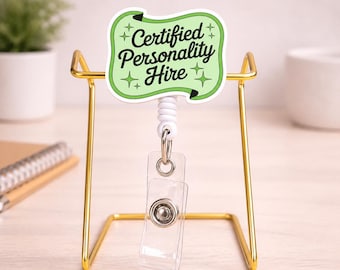 Retractable Badge Reel | Sarcastic Personality Hire ID Holder | Swivel Clip