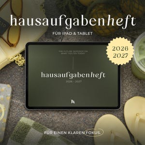 Könnte beinhalten: Ein digitales Tablet mit einem dunkelolivgrünen Bildschirm, auf dem der Text hausaufgabenheft 2026-2027, der Satz THE FUTURE DEPENDS ON WHAT YOU DO TODAY und ein kleines h-Logo zu sehen sind. Ein gelber Stern zeigt die Jahre 2026 2027.