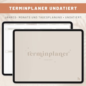 May include: A digital planner template on a computer screen. The template is for a yearly, monthly, and daily planner. The text on the screen says "Terminplaner Undatiert" and "Jahres- Monats und Tagesplanung - Undatiert".