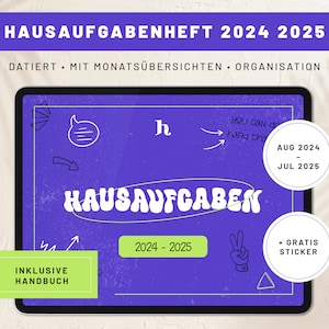 Puede incluir: Una pantalla de tableta púrpura con un diseño manuscrito blanco que dice "HAUSAUFGABEN" en una fuente de burbuja. El texto "AUG 2024 - JUL 2025" está en un círculo blanco en la pantalla. El texto "2024 - 2025" está en un rectángulo verde en la pantalla. El texto "INKLUSIVE HANDBUCH" está en un rectángulo verde en la pantalla. El texto "+ GRATIS STICKER" está en un círculo blanco en la pantalla.