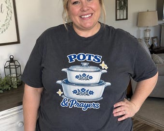 Pots & Prayers T-Shirt | Blue Casserole Dish Graphic