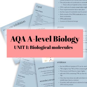 AQA A-level Biology - Unit 1 - Biological molecules complete revision notes and study guide for 2025 A-levels 2015+ specification