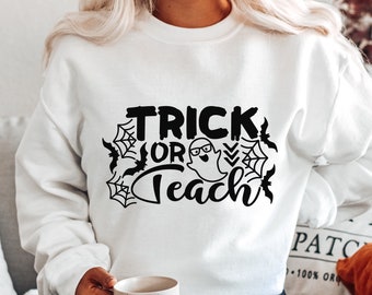 Trick or Teach Svg, Funny Halloween Svg, Spooky Svg, Halloween Teacher Svg, Teacher Shirt Svg, Teacher Spooky SVG PNG DXF