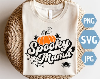 Spooky Mama Halloween Design: SVG, PNG, JPG (Digital Download)