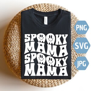 Spooky Mama Halloween SVG PNG JPG: Mom Shirt Design (Digital Download)
