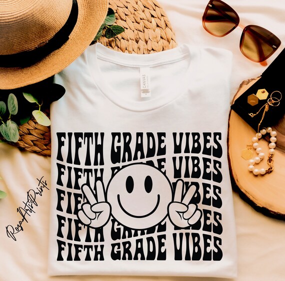 Fifth Grade Vibes SVG PNG: Teacher Life Shirt (Digital Download)