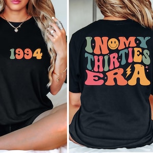 In My Thirties Era SVG PNG: Funny 30th Birthday Shirt (Digital Download)