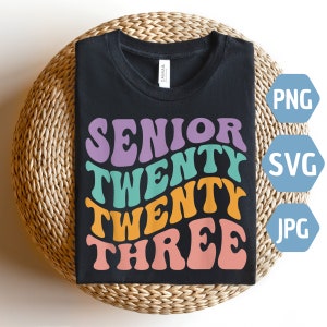 Senior 2023 SVG: Trendy Graduate Design (PNG, JPG)