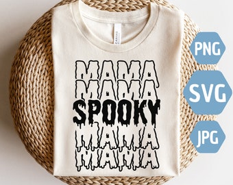 Spooky Mama Png, Spooky Mama Svg, spooky mom svg, halloween mama svg, Spooky svg