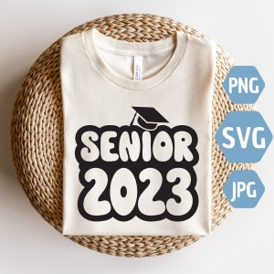 Senior 2023 SVG: Graduation T-Shirt Design (Digital Download)