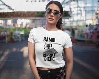 Bambi Son of a Biche Crop Top: Funny French Tee