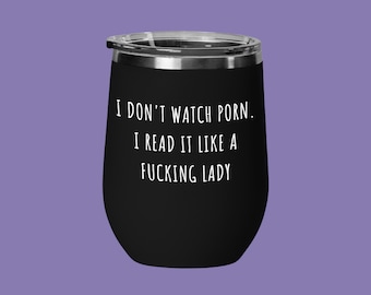 Funny Book Lover Tumbler: I Read It Like a Lady Gift
