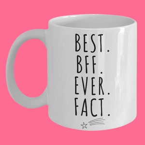 Best Friend Mug, Best Friend Gift, Bestie, Personalized Friend Gift, Best BFF, Coffee Mug, Gift for BFF, Best Friend Forever, Best Friends